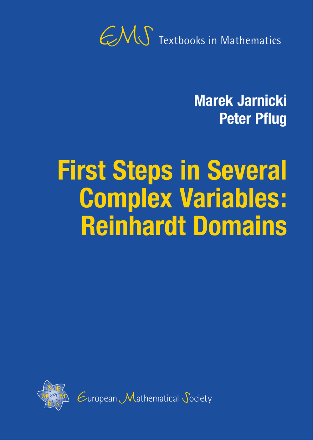 First Steps in Several Complex Variables: Reinhardt Domains cover