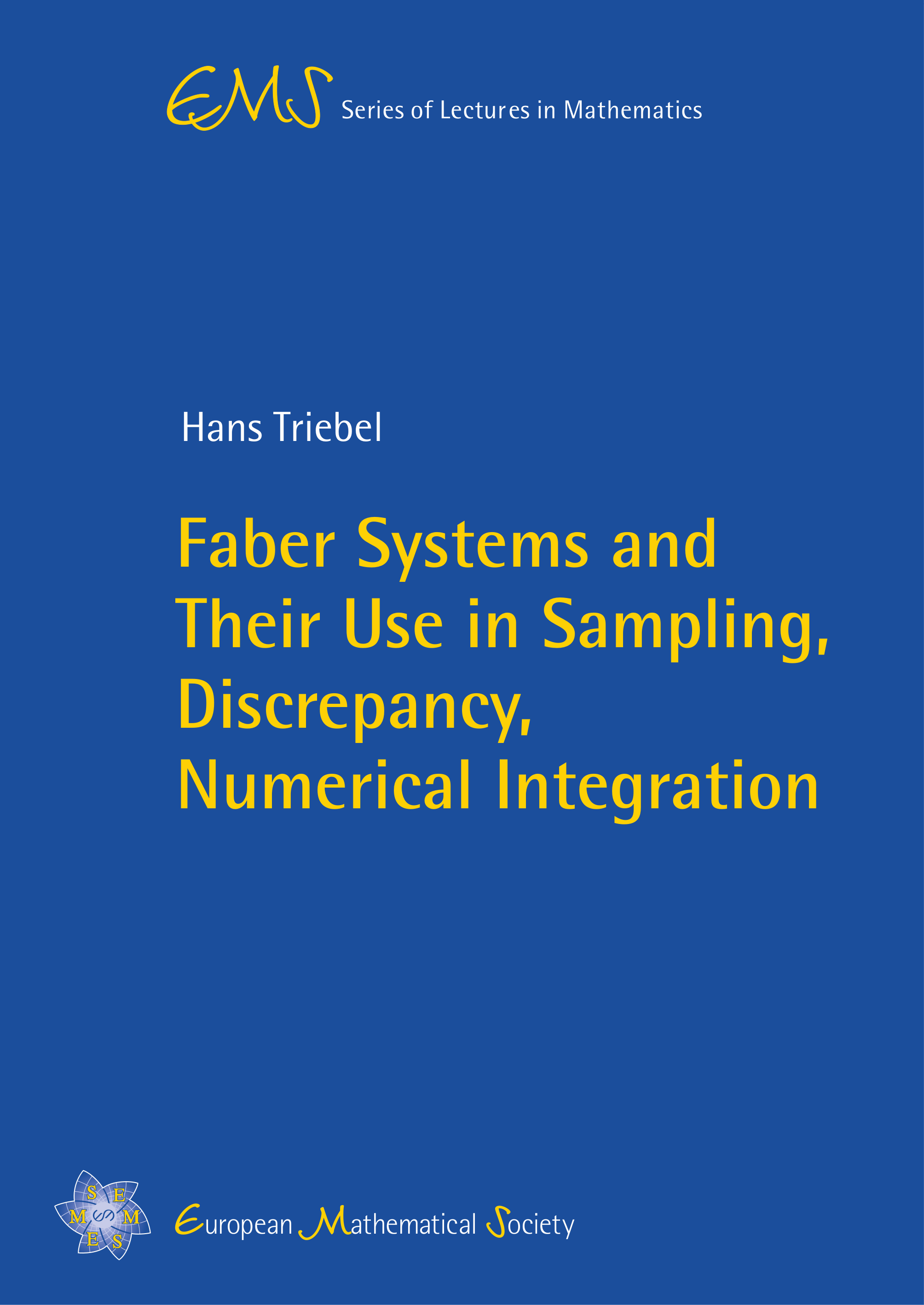 Faber Systems and Their Use in Sampling, Discrepancy, Numerical Integration cover