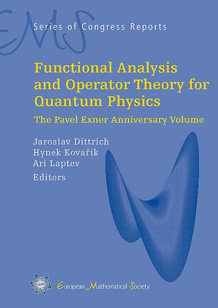 Functional Analysis and Operator Theory for Quantum Physics cover