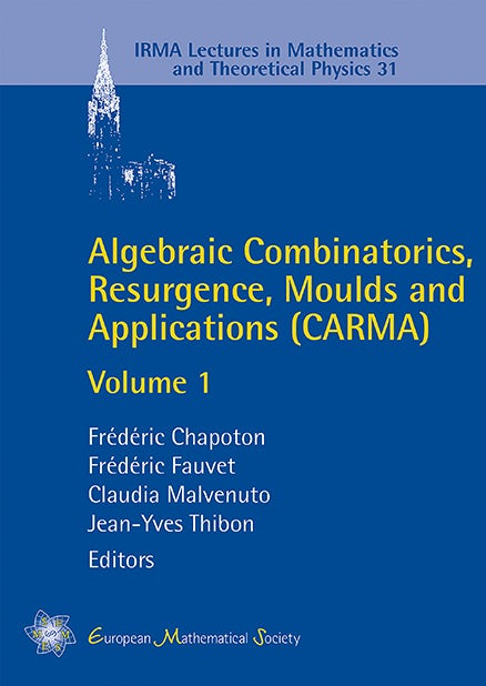 Algebraic Combinatorics, Resurgence, Moulds and Applications (CARMA) cover