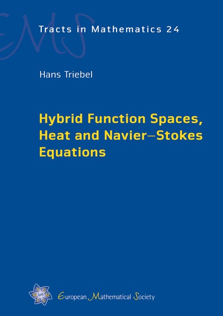 Hybrid Function Spaces, Heat and Navier-Stokes Equations cover
