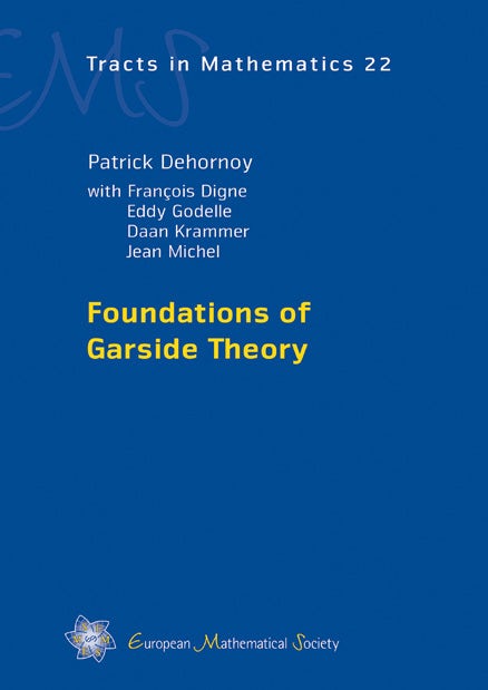 Foundations of Garside Theory cover