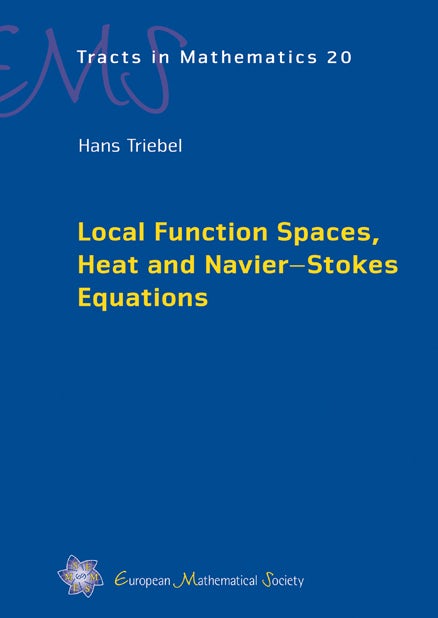 Local Function Spaces, Heat and Navier–Stokes Equations cover
