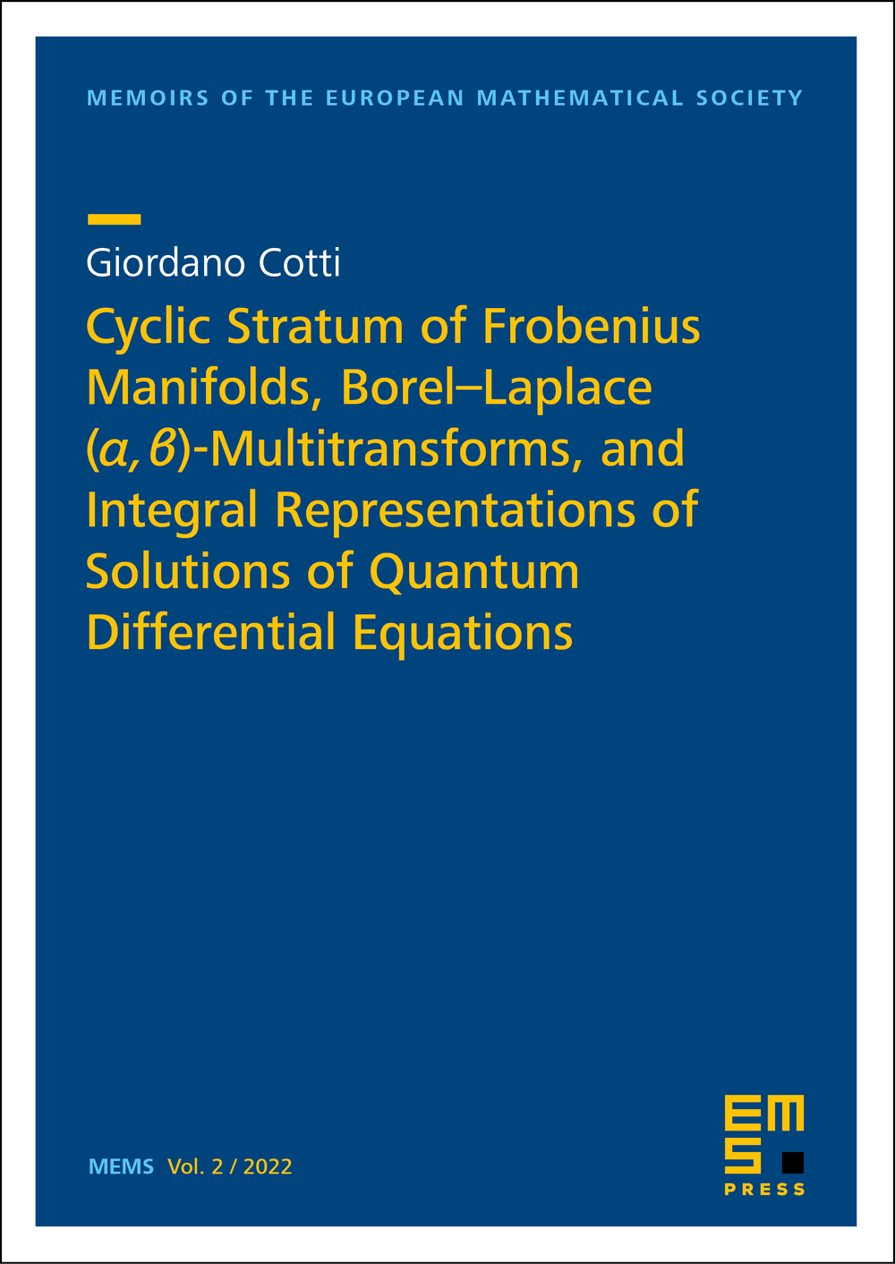 Cyclic Stratum of Frobenius Manifolds, Borel–Laplace (𝜶, 𝜷)-Multitransforms, and Integral Representations of Solutions of Quantum Differential Equations cover