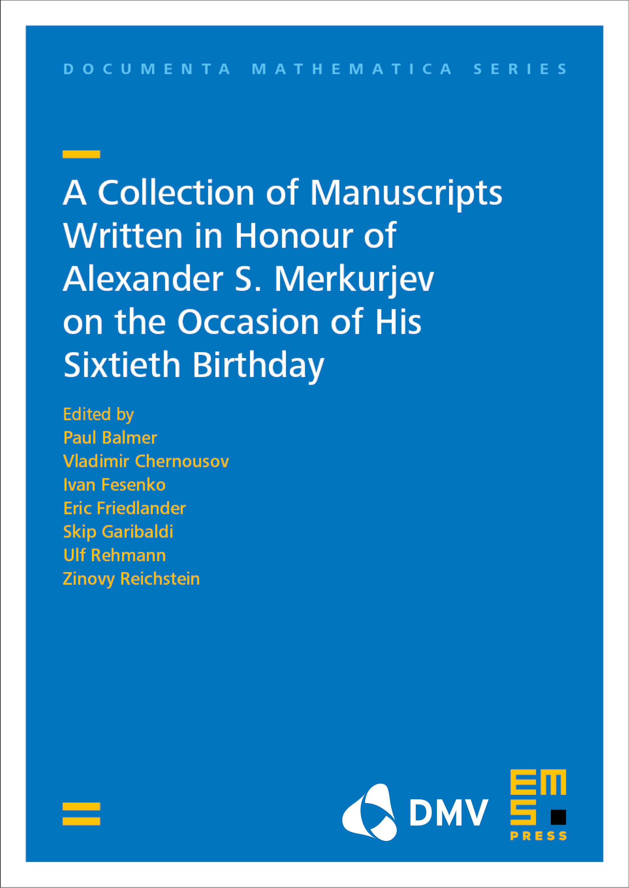 A Collection of Manuscripts Written in Honour of Alexander S. Merkurjev on the Occasion of His Sixtieth Birthday cover