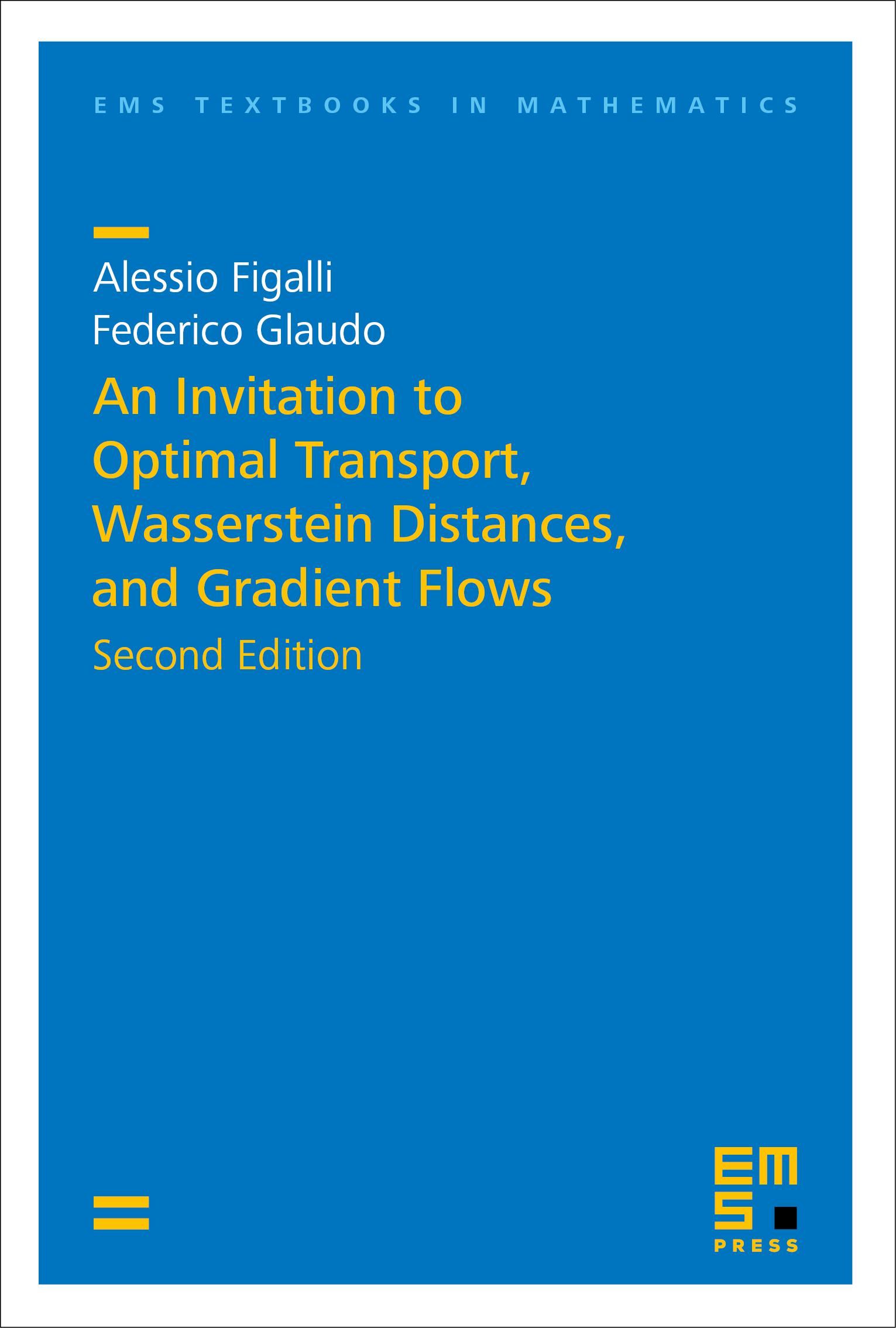 An Invitation to Optimal Transport, Wasserstein Distances, and Gradient Flows cover