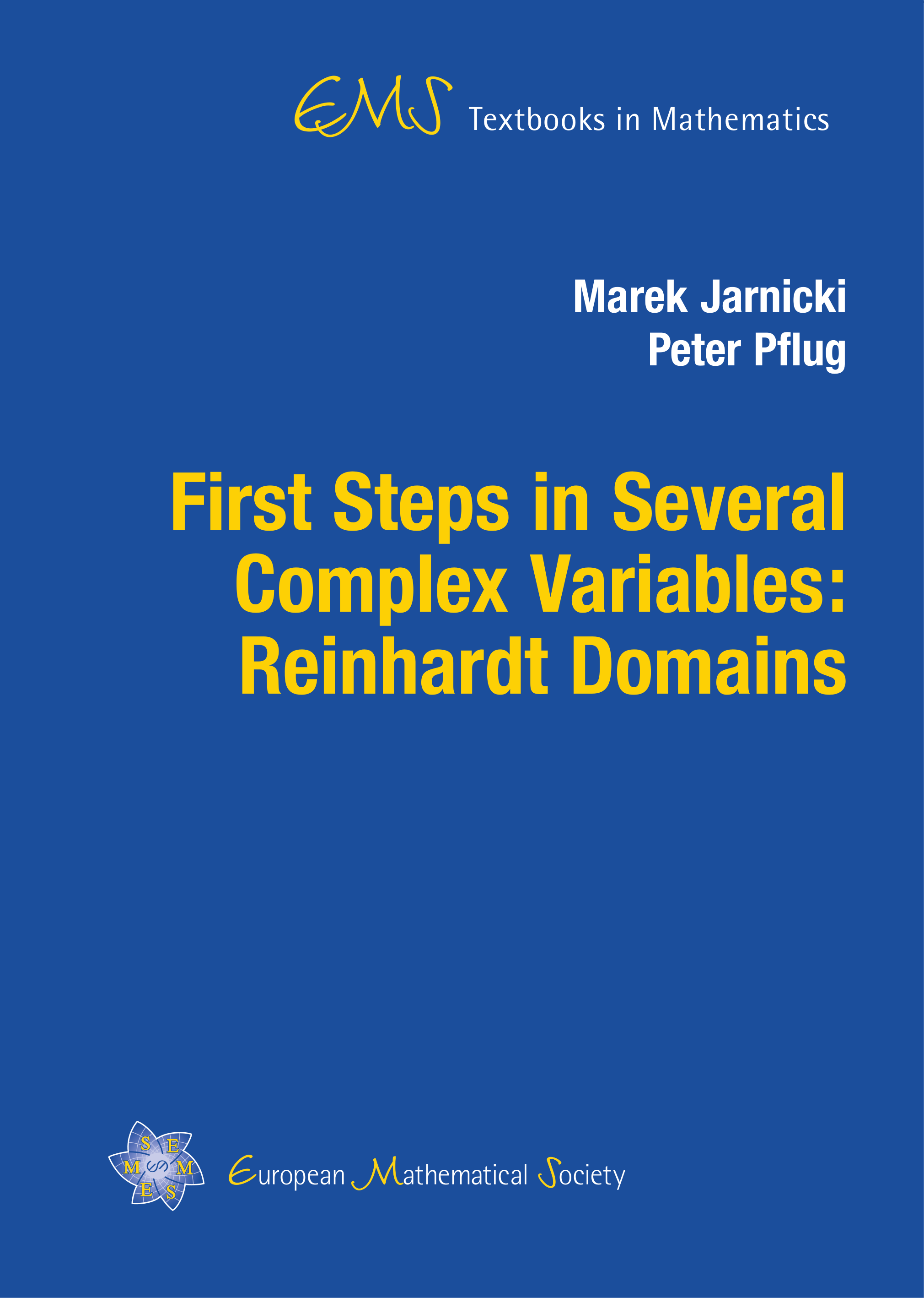 First Steps in Several Complex Variables: Reinhardt Domains cover