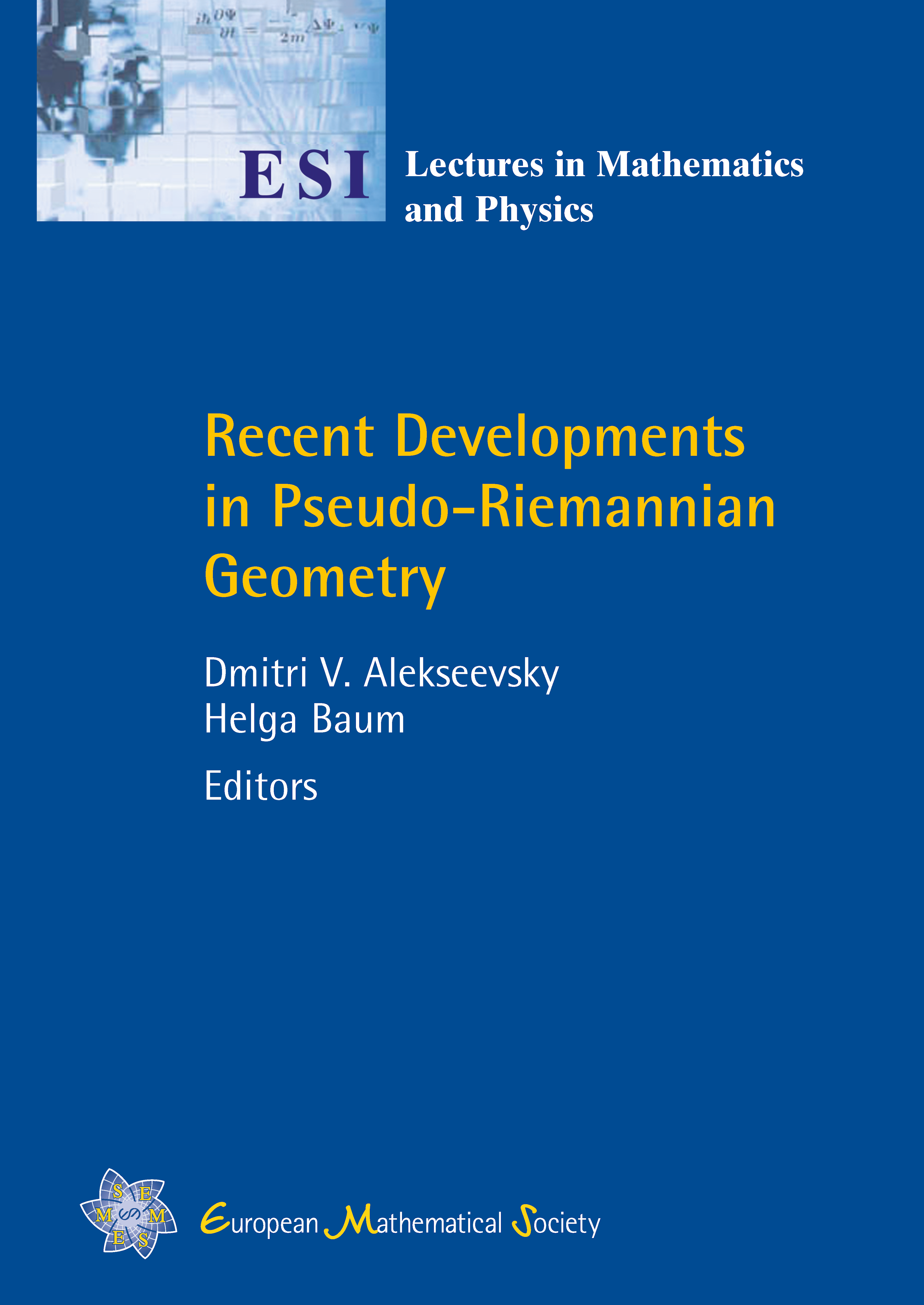 Recent Developments in Pseudo-Riemannian Geometry cover
