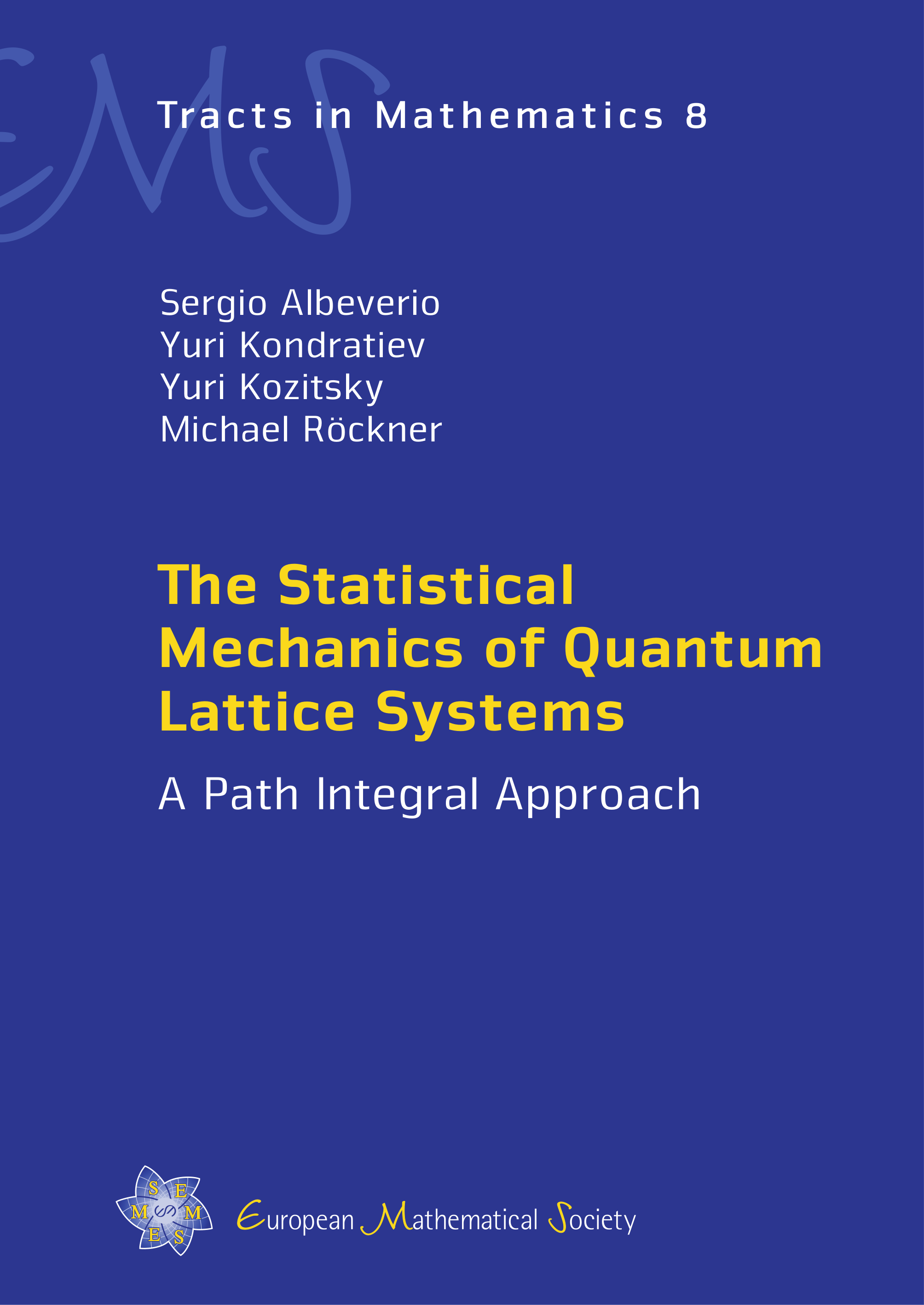 The Statistical Mechanics of Quantum Lattice Systems cover