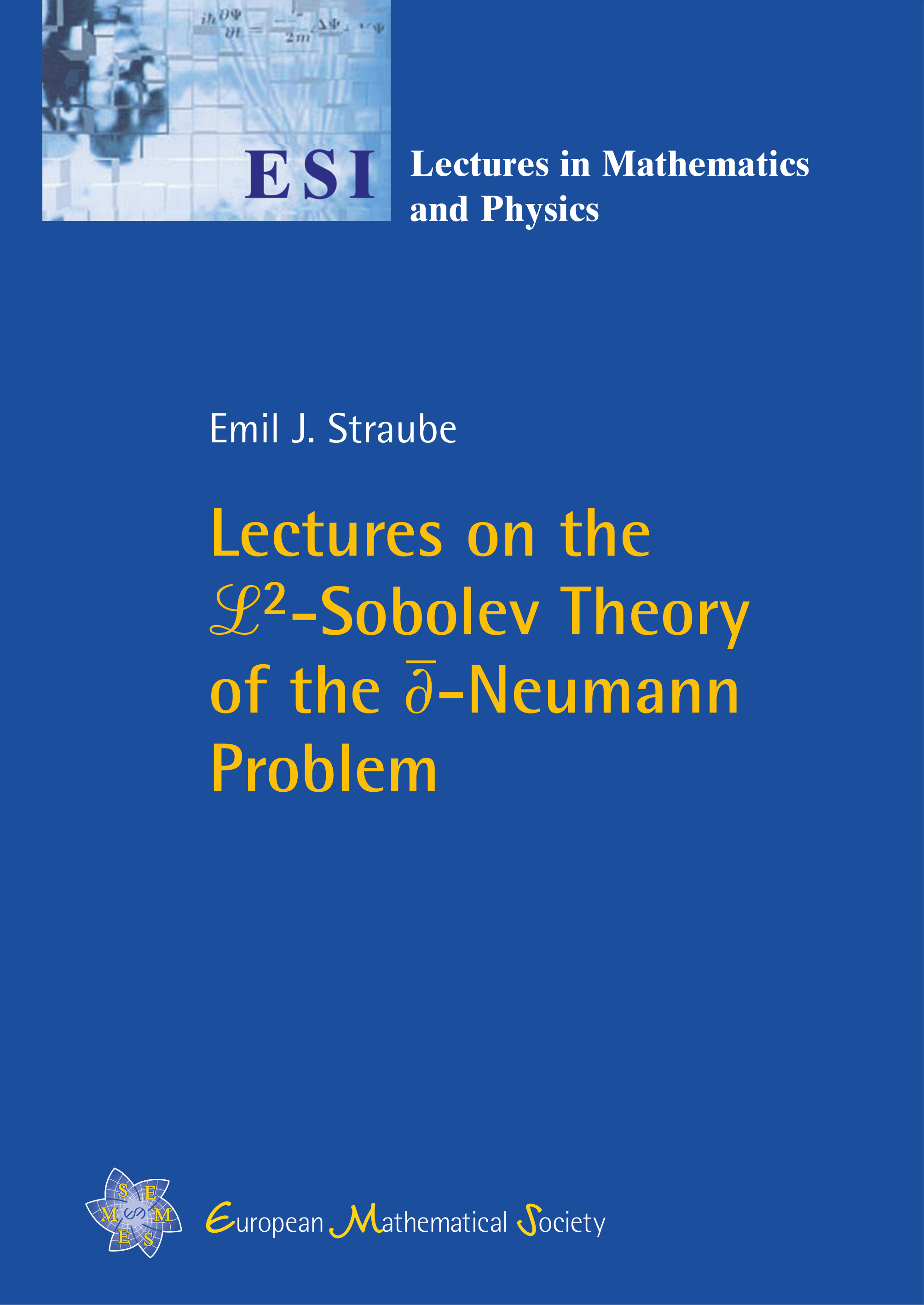 Lectures on the ℒ²-Sobolev Theory of the ∂-Neumann problem cover