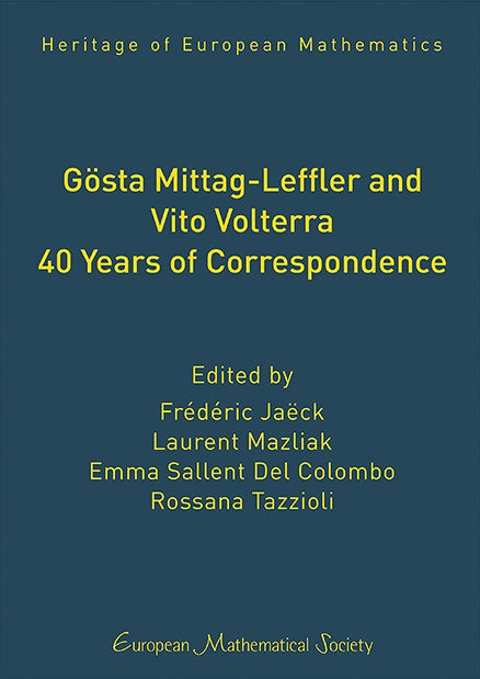Gösta Mittag-Leffler and Vito Volterra. 40 Years of Correspondence cover