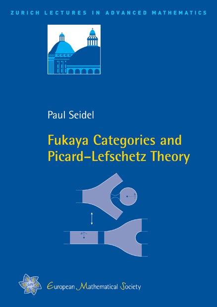 Fukaya Categories and Picard–Lefschetz Theory cover