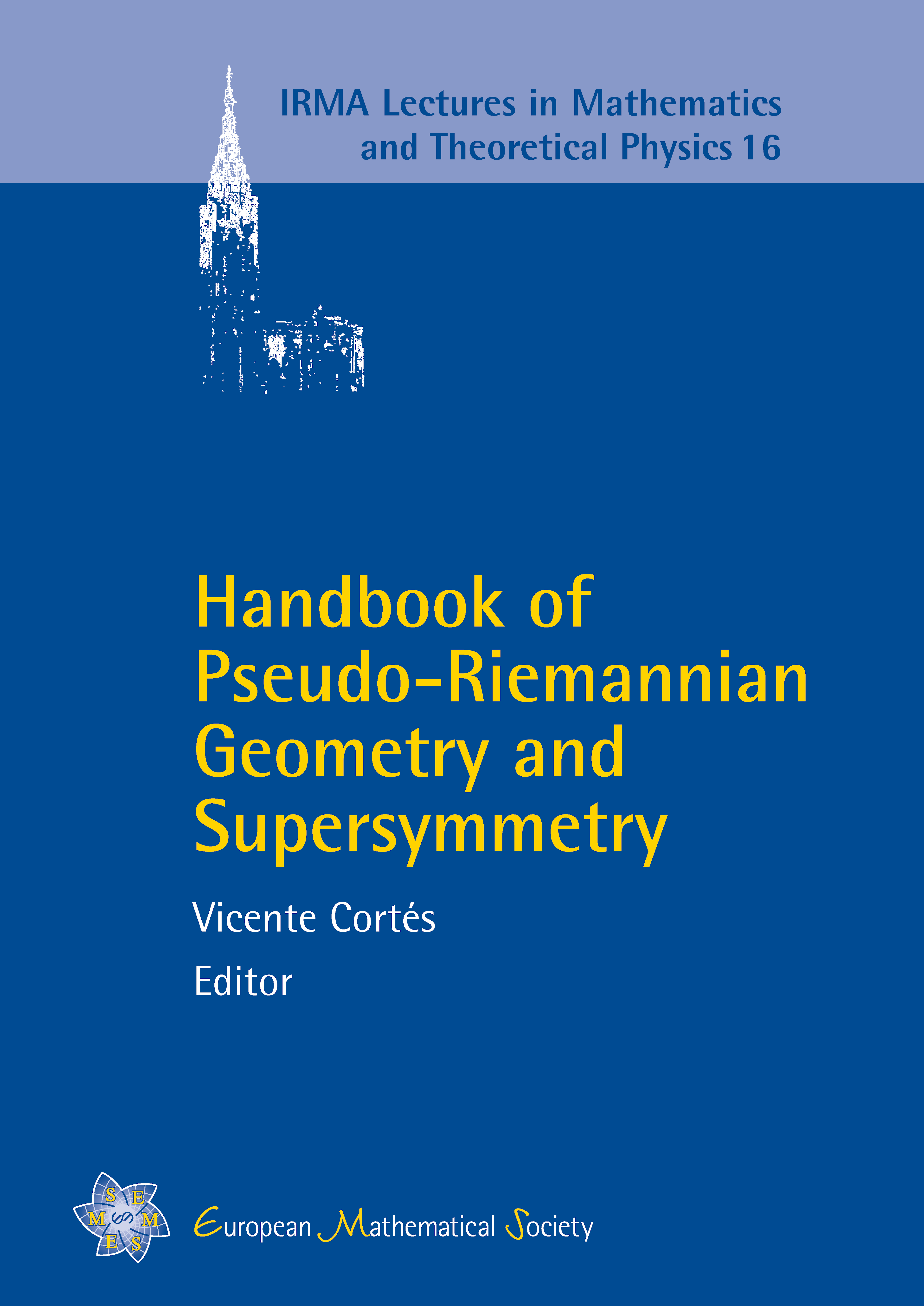 Handbook of Pseudo-Riemannian Geometry and Supersymmetry cover