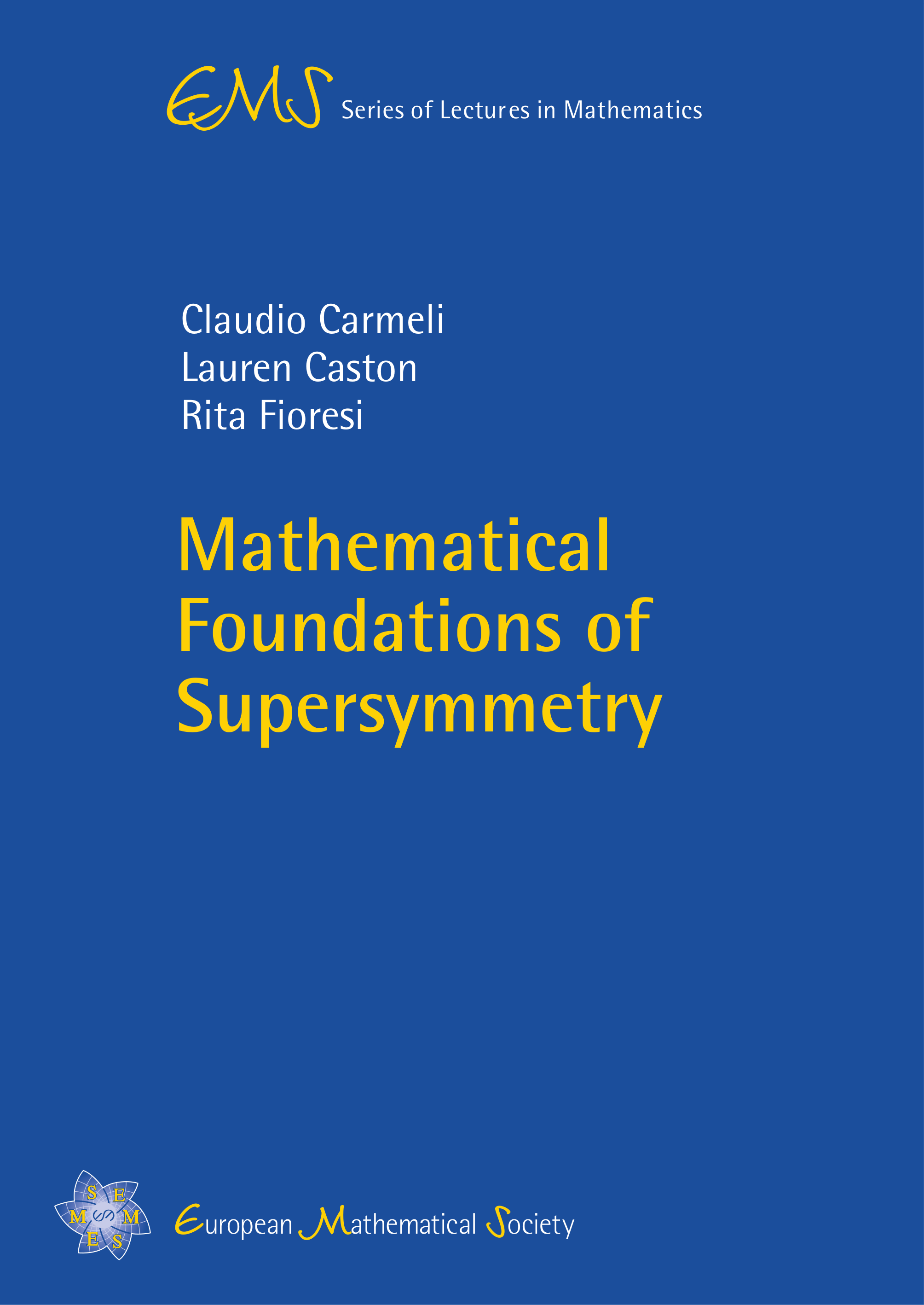 Mathematical Foundations of Supersymmetry cover